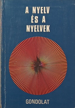 Kenesei Istvn  (Szerk.) - A nyelv s a nyelvek