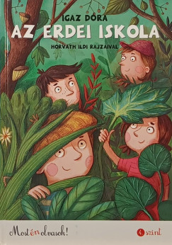 Igaz D�ra - Az erdei iskola