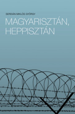 Serdin Mikls Gyrgy - Magyarisztn, Heppisztn