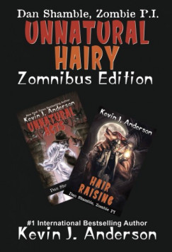 Kevin J. Anderson - Unnaturally Hairy Zomnibus Edition