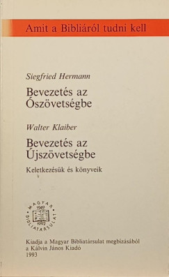 Siegfried Hermann - Walter Klaiber - Bevezets az szvetsgbe - Bevezets az jszvetsgbe