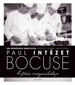 Paul Bocuse Intzet - A fzs magasiskolja