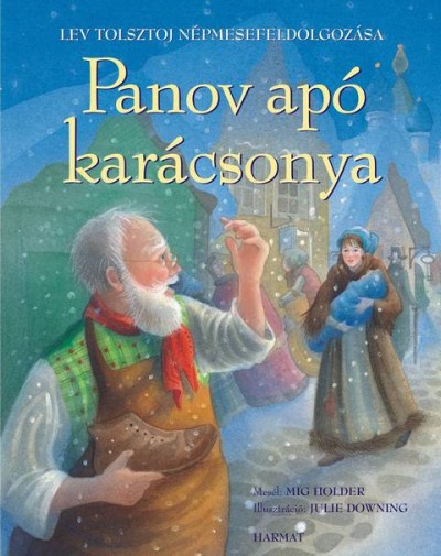 Mig Holder - Lev Nikolajevics Tolsztoj - Panov apó karácsonya