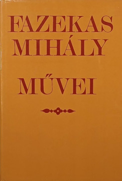 Fazekas Mihály - Fazekas Mihály művei