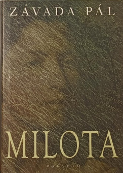 Závada Pál - Milota
