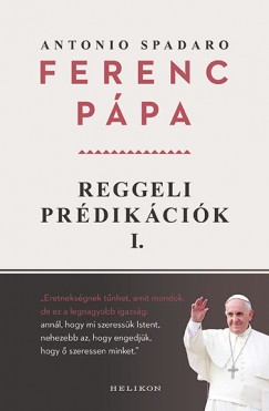 Ferenc Ppa - Antonio Spadaro - Reggeli prdikcik 1.