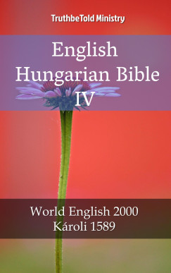 TruthBeTold Ministry - English Hungarian Bible IV