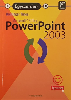 Dreilinger Tmea - Egyszeren Microsoft Office Powerpoint 2003