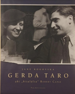 Jane Rogoyska - Gerda Taro
