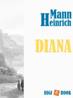 Heinrich Mann - Diana