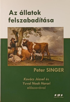 Peter Singer - Az állatok felszabadítása