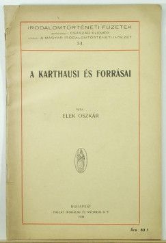 Elek Oszkr - A karthausi s forrsai (dediklt)