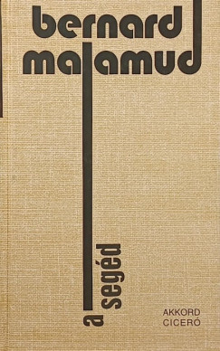 Bernard Malamud - A segéd