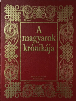 Glatz Ferenc (Összeáll.) - A magyarok krónikája