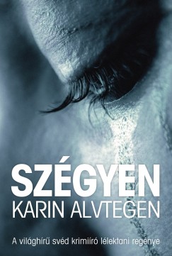 Karin Alvtegen - Szgyen