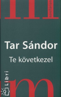 Tar Sndor - Te kvetkezel