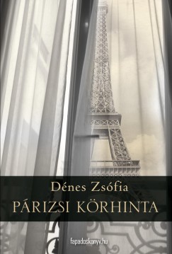 Dénes Zsófia - Párizsi körhinta