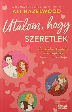 Ali Hazelwood - Utálom hogy szeretlek