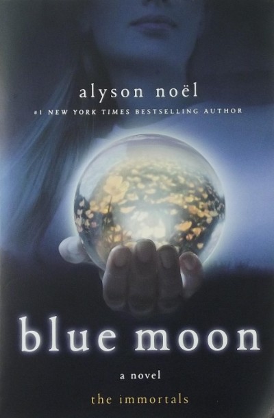 Alyson Noel - Blue Moon
