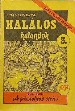 Busa Ben� - A pisztolyos strici