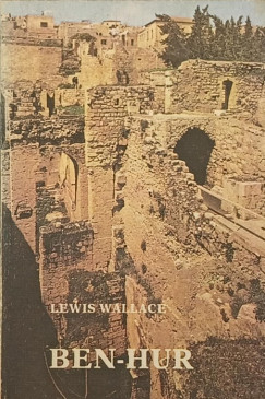 Lewis Wallace - Ben-Hur