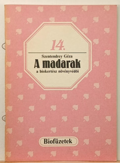 A madarak a biokertész növényvédői