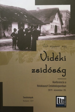 Jakab Attila   (Szerk.) - Kovcs Tams   (Szerk.) - Volt egyszer egy vidki zsidsg