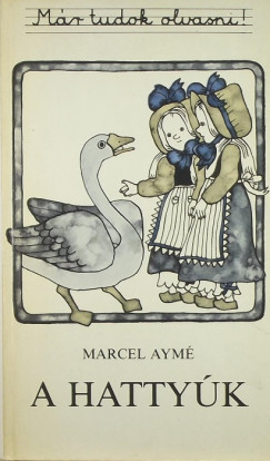 Marcel Aym - A hattyk