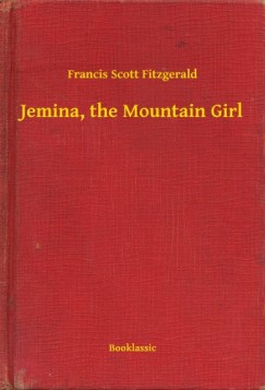 Francis Scott Fitzgerald - Jemina, the Mountain Girl