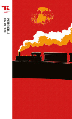 Pierre Boulle - Hd a Kwai folyn