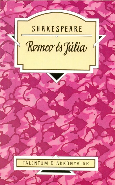 William Shakespeare - Kaiser László  (Szerk.) - Romeo és Júlia