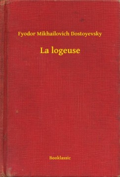 Fyodor Mikhailovich Dostoyevsky - La logeuse