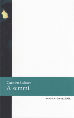 Carmen Laforet - A semmi
