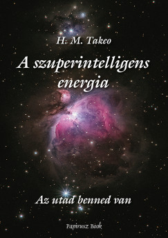 H.M. Takeo - A szuperintelligens energia