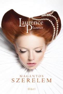 Laurence Plazenet - Mag�nyos szerelem