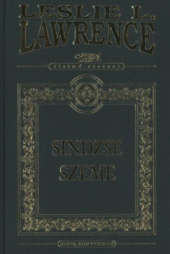 Leslie L. Lawrence - Sindzse szeme