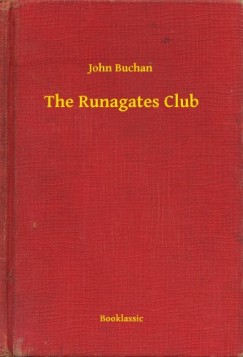 John Buchan - The Runagates Club