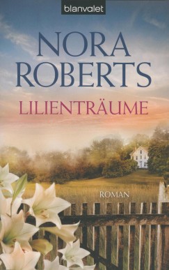 Nora Roberts - Lilientrume