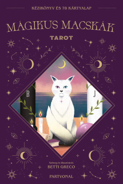 Betti Greco - Mgikus Macskk - Tarot krtya kziknyvvel