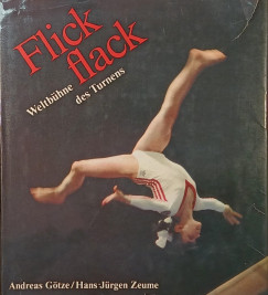 Andreas G�tze - Hans-J�rgen Zeume - Weltb�hne des Turnens Flick flack