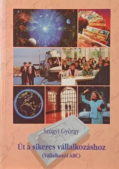 Sz�gyi Gy�rgy - �t a sikeres v�llalkoz�shoz