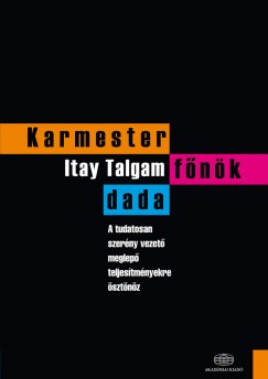 Itay Talgam - Karmester, fnk, dada