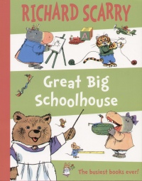 Richard Scarry - Great Big Schoolhouse