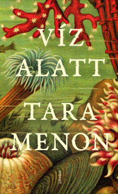 Tara Menon - V�z alatt