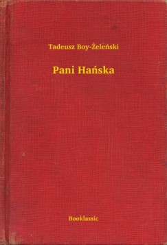 Tadeusz Boy-Zelenski - Pani Hańska