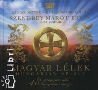 Szendrey Mart Ervin - Magyar llek - Hungarian spirit + CD