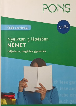 Alke Hauschild - PONS Nyelvtan 3 lépésben Német A1-B2