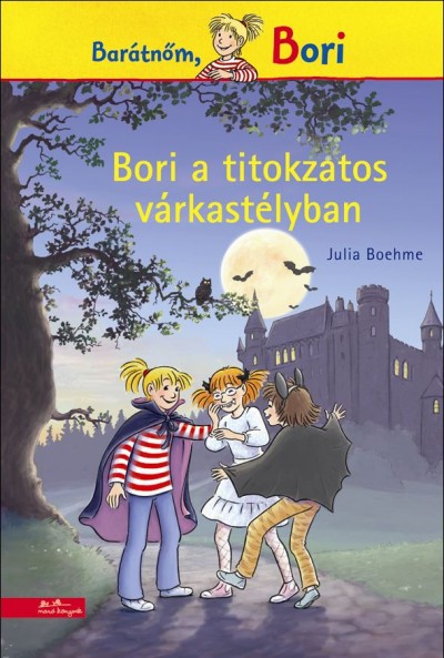 Julia Boehme - Bori a titokzatos vrkastlyban