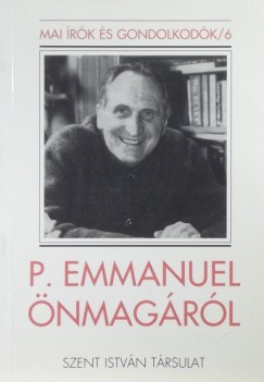 Szab Ferenc   (Szerk.) - P. Emmanuel nmagrl