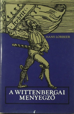 Hans Lorbeer - A wittenbergai menyegz